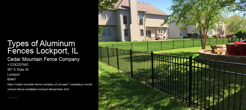 Types of Aluminum Fences Lockport, IL